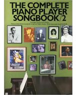 The Complete Piano Player Songbook 2